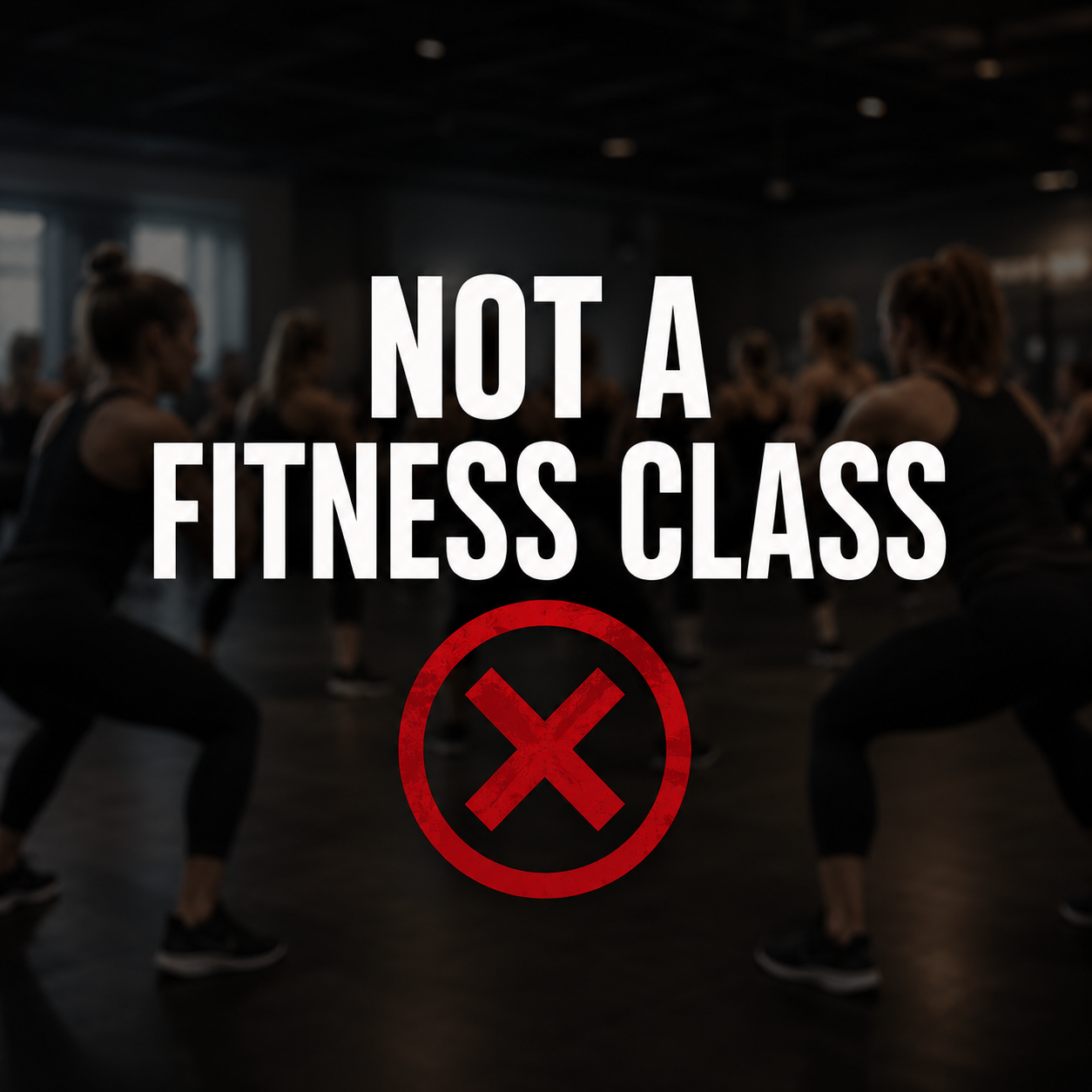 Not a Fitness Class